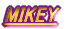 MIKEY